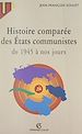Télécharger le livre :  Histoire comparée des États communistes de 1945 à nos jours