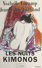 Télécharger le livre :  Les nuits kimonos