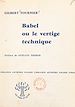 Télécharger le livre :  Babel ou le vertige technique