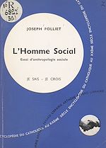 Download this eBook Qu'est-ce que l'homme ? (3). L'homme social