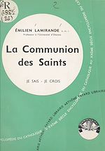 Download this eBook Les grandes vérités du Salut (2). La communion des saints