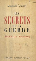 Télécharger le livre :  Les secrets de la guerre dévoilés par Nuremberg