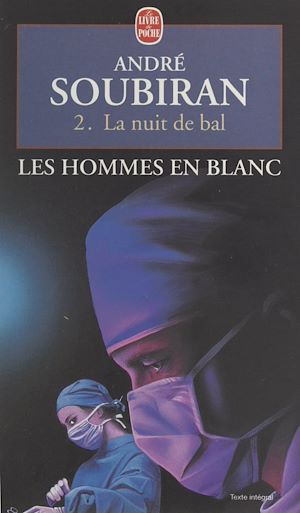 Téléchargez le livre :  Les hommes en blanc (2). La nuit de bal