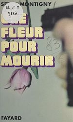 Download this eBook Une fleur pour mourir