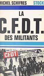 Télécharger le livre :  La CFDT des militants