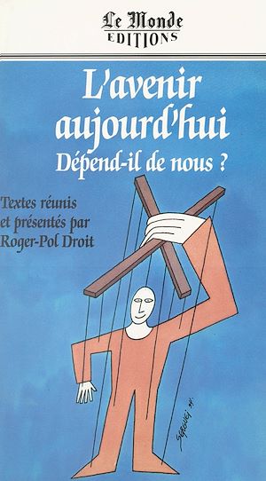 Téléchargez le livre :  L'avenir aujourd'hui dépend-il de nous ?