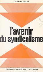 Télécharger le livre :  L'avenir du syndicalisme