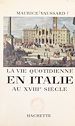 Télécharger le livre :  La vie quotidienne en Italie au XVIIIe siècle