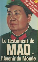 Télécharger le livre :  Le testament de Mao et l'avenir du monde