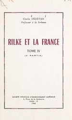 Télécharger le livre :  Rilke et la France (4). L'influence de la France sur l'œuvre de Rilke