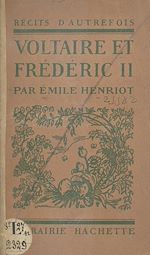 Télécharger le livre :  Voltaire et Frédéric II