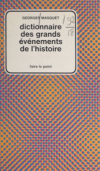 Téléchargez le livre :  Dictionnaire des grands événements de l'histoire