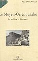 Télécharger le livre :  Le Moyen-Orient arabe