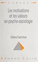 Télécharger le livre :  Les motivations et les valeurs en psycho-sociologie