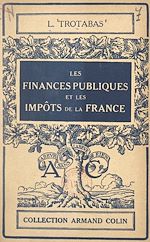 Download this eBook Les finances publiques et les impôts de la France