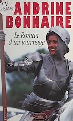 Download this eBook Le roman d'un tournage : Jeanne la Pucelle