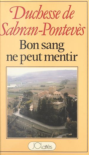 Download the eBook: Bon sang ne peut mentir