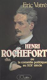 Download this eBook Henri Rochefort