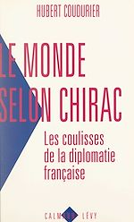 Download this eBook Le monde selon Chirac