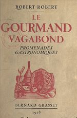 Télécharger le livre :  Le gourmand vagabond