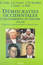 Télécharger le livre :  Démocraties occidentales et bouleversements de l'histoire, 1918-1989