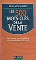Télécharger le livre :  Les 500 mots-clés de la vente