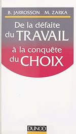 Télécharger le livre :  De la défaite du travail à la conquête du choix