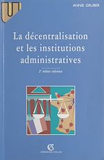 Download this eBook La décentralisation et les institutions administratives
