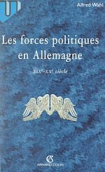 Download this eBook Les forces politiques en Allemagne, XIXe-XXe siècle