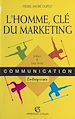 Télécharger le livre :  L'homme, clé du marketing
