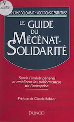 Télécharger le livre :  Le guide du mécénat-solidarité