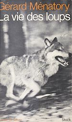 Télécharger le livre :  La vie des loups