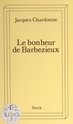 Télécharger le livre :  Le bonheur de Barbezieux
