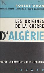 Download this eBook Les origines de la guerre d'Algérie