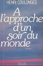 Télécharger le livre :  À l'approche d'un soir du monde