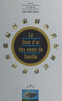 Téléchargez le livre :  Le livre d'or des noms de famille