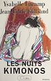 Télécharger le livre :  Les nuits kimonos