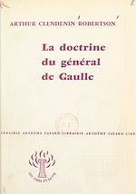 Télécharger le livre :  La doctrine du général de Gaulle