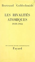 Download this eBook Les rivalités atomiques, 1939-1966