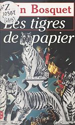 Télécharger le livre :  Les tigres de papier