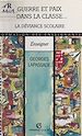 Télécharger le livre :  Guerre et paix dans la classe... la déviance scolaire