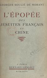 Télécharger le livre :  L'épopée des Jésuites français en Chine (1534-1928)