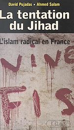 Télécharger le livre :  La tentation du Jihad : l'Islam radical en France