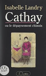Download this eBook Cathay ou le dépaysement chinois