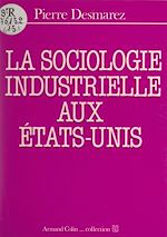 Download this eBook La sociologie industrielle aux États-Unis