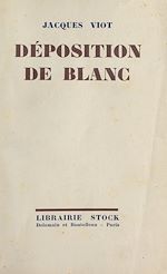 Télécharger le livre :  Déposition de Blanc