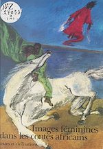 Télécharger le livre :  Images féminines dans les contes africains (aire culturelle manding)
