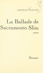 Télécharger le livre :  La ballade de Sacramento Slim
