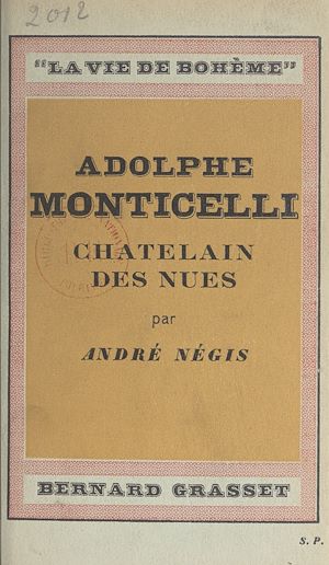 Téléchargez le livre :  Adolphe Monticelli, châtelain des nues
