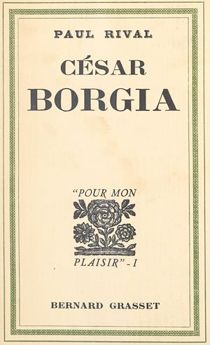 Téléchargez le livre :  César Borgia
